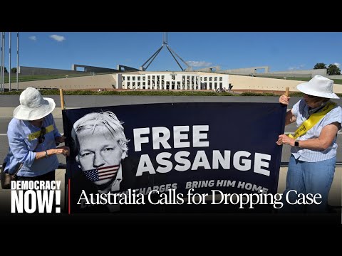 Australian Parliament Calls for U.S. to Drop Case Against Julian Assange Ahead of U.K. Court Hearing [Video]