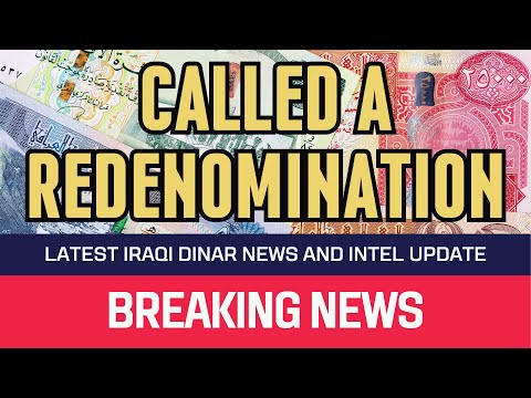 🔥 Iraqi Dinar 🔥 Don’t Miss Out! Dinar Redenomination 🔥 News Guru Intel Update IQD Rate Value 🤑💵🤑🎉 [Video]