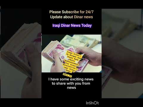 Iraqi Dinar🎉Jp Morgan And Chase Bank Major Announecment For Dinar Revaluation-Iraqi Dinar News.#iqd [Video]