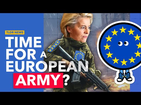 Why an EU Army Looks Increasingly Likely [Video]