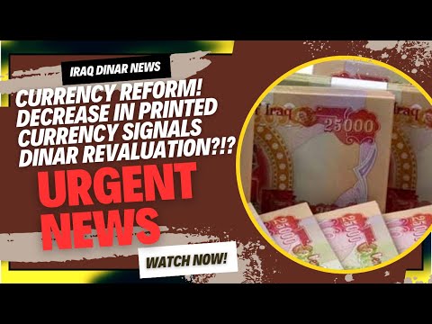 Dinar RV News Today🔥URGENT: CBI Decreasing Printed Dinar Notes💣What This Means for IQD’s Value?🚩WOW! [Video]