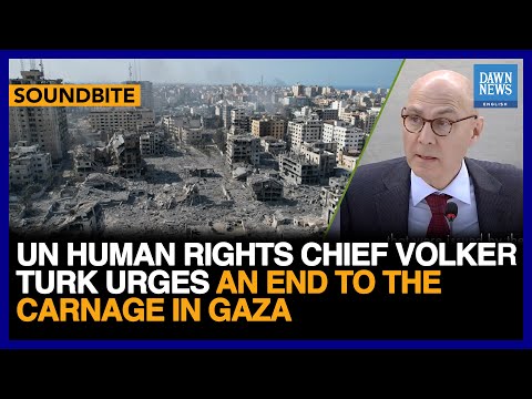 UN Human Rights Chief Volker Turk Urges An End To The Carnage In Gaza | Dawn News English [Video]