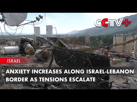 Anxiety Increases Along Israel-Lebanon Border as Tensions Escalate [Video]