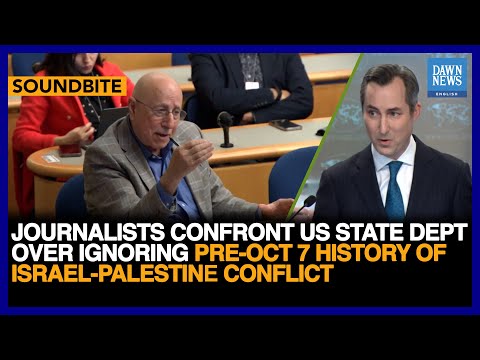 Journalists Confront US State Dept Over Ignoring History Of Israel-Palestine War | Dawn News English [Video]