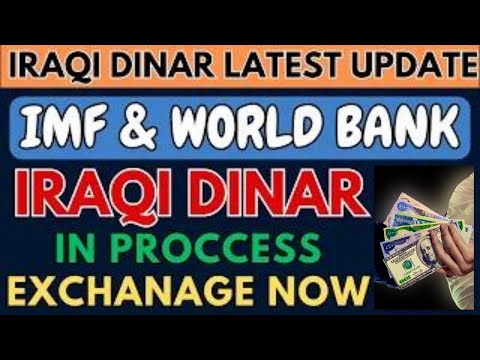 Iraqi Dinar✅IMF & World Bank Released New Rate Todayb / Iraqi Dinar Today / Iraq Currency Update [Video]