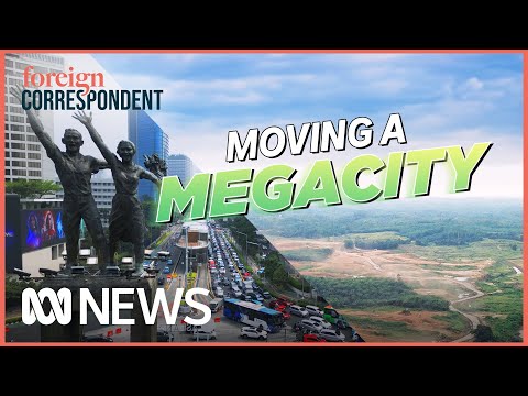 Moving a Megacity: From city to jungle, Indonesia’s plan to move its Capital | Foreign Correspondent [Video]