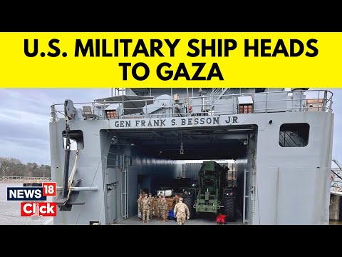 US Military Ship Heads to Middle East to Begin Gaza Port Construction | World News | News18 [Video]
