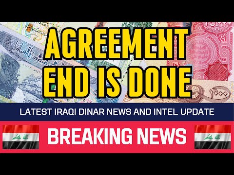 🔥 Iraqi Dinar 🔥 Legit Move: Agreement End is Done 🔥 Guru News Exchange Rate Today  🤑🎉 [Video]