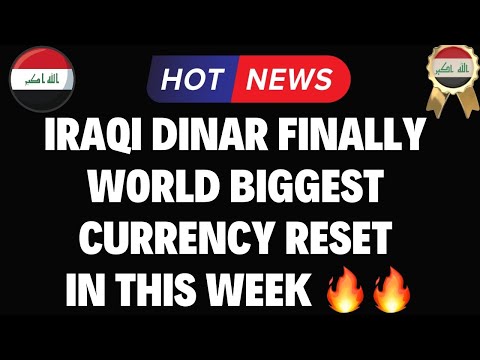 Iraqi Dinar💰Good News For Investors This week Is Last Week Of IQD Rv-Dinar News Today 2024. [Video]