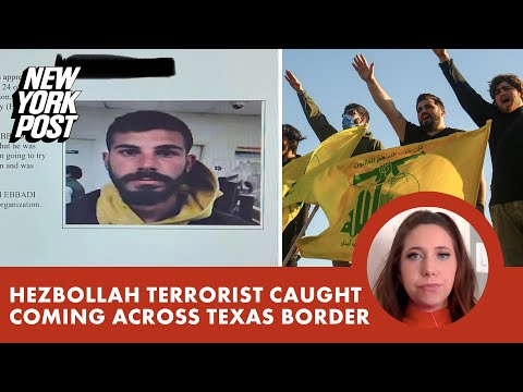 Hezbollah terrorist caught coming across Texas border [Video]