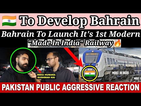 Bahrain To Launch It’s First Modern Made In India Railway🔥  🇮🇳 To Develop Bahrain😳 Pak Reactions [Video]