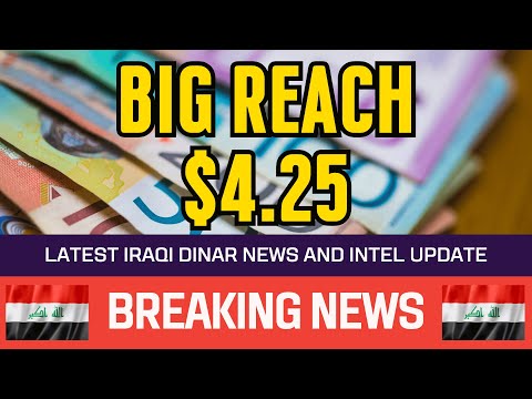 🔥 Iraqi Dinar 🔥 Big Reach $4.25 🔥 Guru Updates News Currency Value Exchange Rate Today 🤑🎉 [Video]