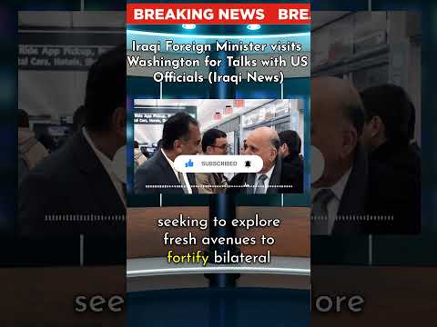 Dinar RV Breaking News | Iraqi Foreign Minister Visits US Officials in Washington [Video]