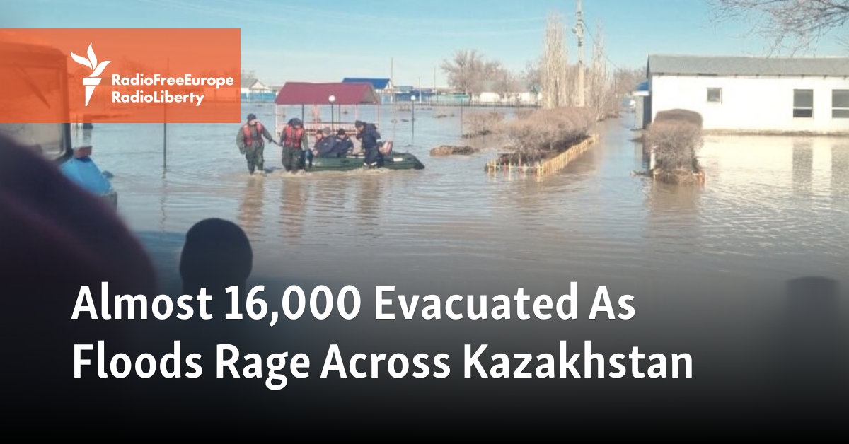 Almost 16,000 Evacuated As Floods Rage Across Kazakhstan [Video]
