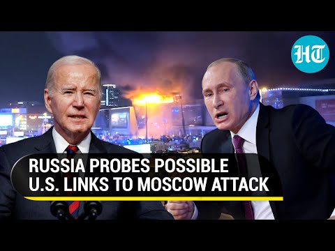 Russia Begins Probe Into U.S. Links To Moscow Attack; ‘Credible Information In Complaint By…’ [Video]
