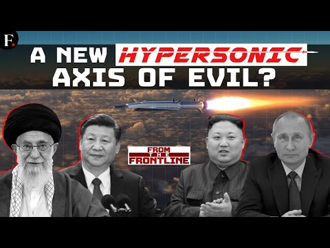 Russia, Iran, North Korea, China Form “Axis of Evil 2.0” With Hypersonic Weapons| From The Frontline [Video]