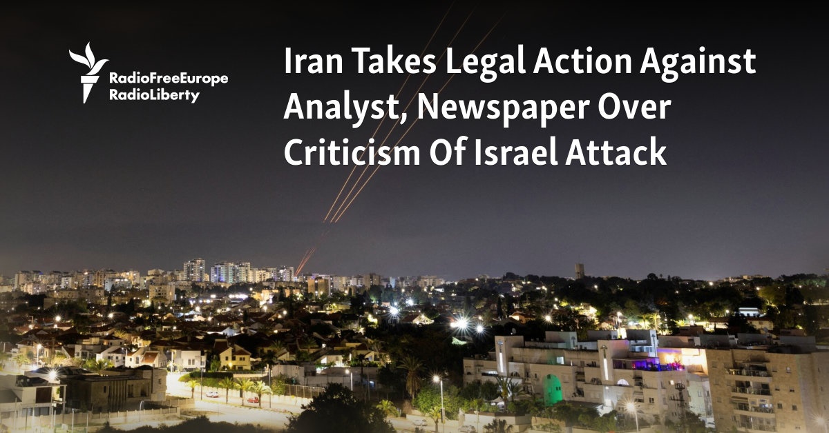 Iran Takes Legal Action Against Analyst, Newspaper Over Criticism Of Israel Attack [Video]