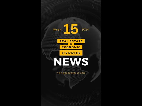 Cyprus real estate and economic weekly news week No.15 – 2024 [Video]