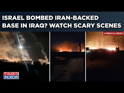 Israel Burned Iran-Backed Base In Iraq? Watch Fiery Missile Barrages| Mid East Conflict Spills Over? [Video]