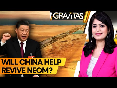 Gravitas: Saudi Arabia seeks Chinese investment to revive over-ambitious Neom [Video]