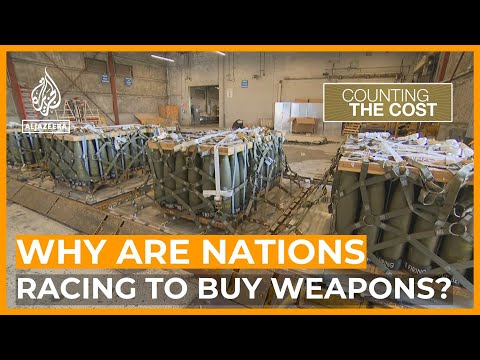 Why are nations racing to buy weapons? | Counting the Cost [Video]