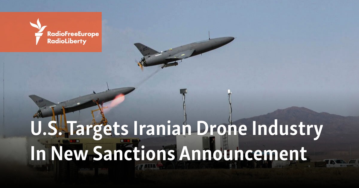 U.S. Targets Iranian Drone Industry In New Sanctions Announcement [Video]