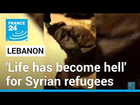 ‘Life has become hell’: Lebanon’s Syrian refugees face growing hostility • FRANCE 24 English [Video]