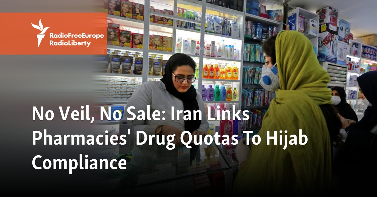 No Veil, No Sale: Iran Links Pharmacies