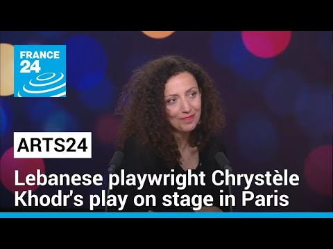 Lebanese playwright Chrystèle Khodr’s dramatic ‘trial by ordeal’ on stage in Paris • FRANCE 24 [Video]