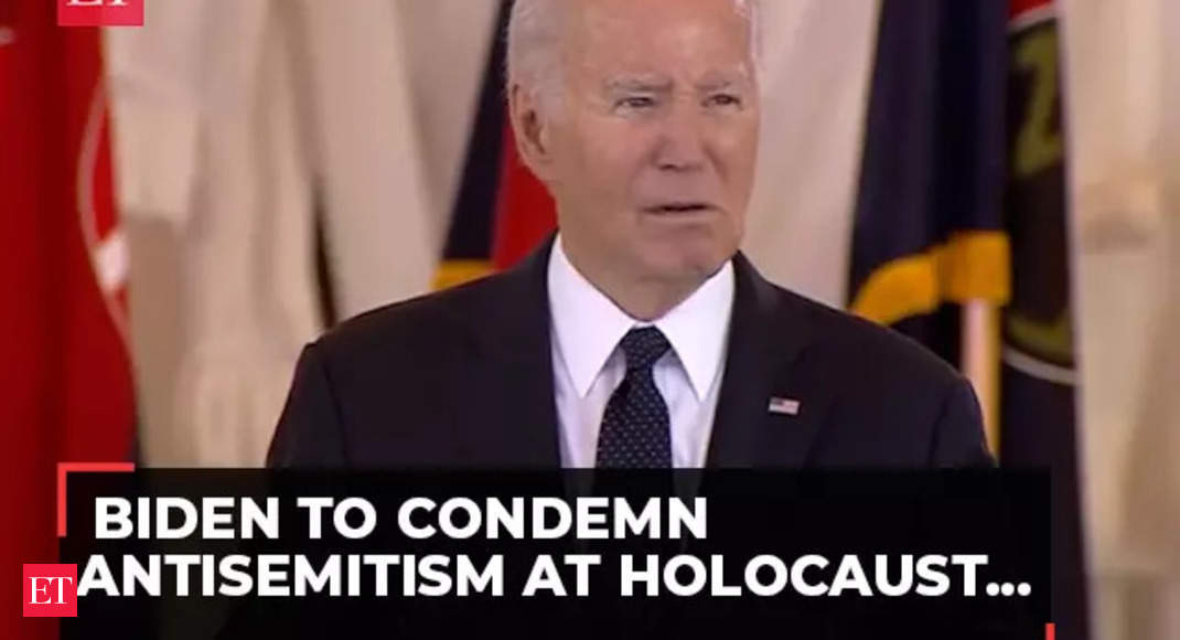 Joe Biden condemns ‘despicable’ acts of antisemitism at Holocaust remembrance ceremony – The Economic Times Video