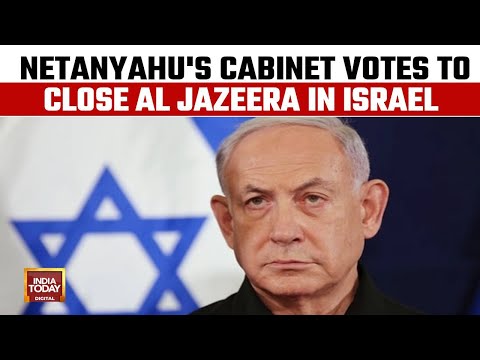 Netanyahu’s Cabinet Votes To Close Al Jazeera Offices In Israel Following Rising Tensions [Video]