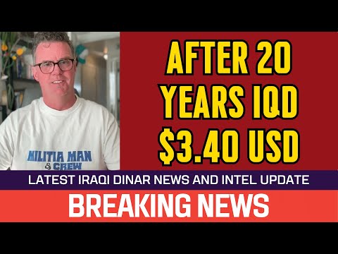 🔥 Iraqi Dinar 🔥 After 20 Years IQD $3.40 🔥 News Guru Intel Update Value IQD Exchange Rate to USD 🤑🎉 [Video]