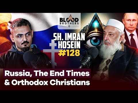 Sh. Imran Hosein | Dajjal, the Ottomans, Russia & Orthodox Christians | BB [Video]
